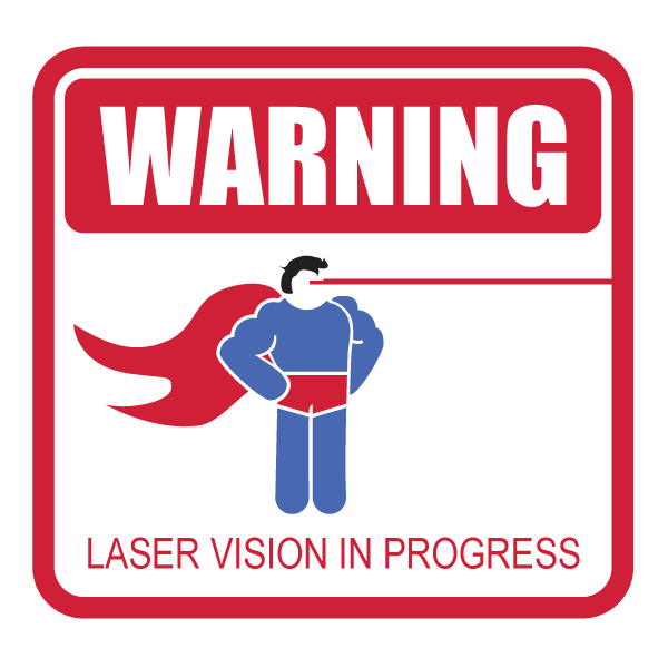 Warning: Laser Vision